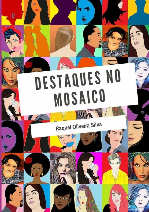 Destaques No Mosaico | Raquel Oliveira Silva
