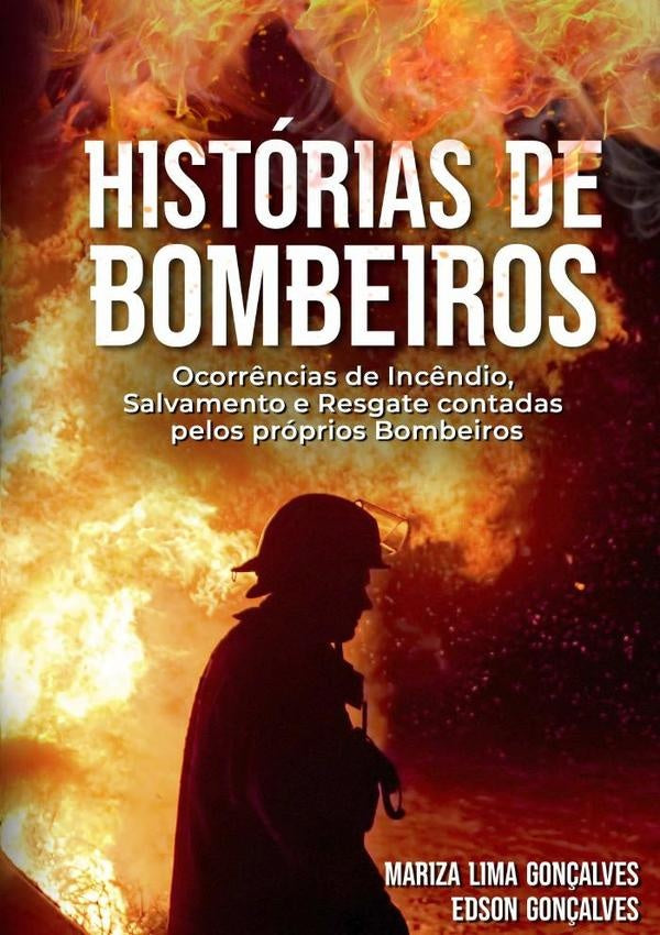 Histórias De Bombeiros | Mariza Lima / Edson Gonçalves