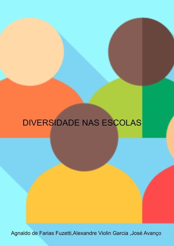 Diversidade Nas Escolas | josé Avanço alexandre Violin Garcia De Farias ...