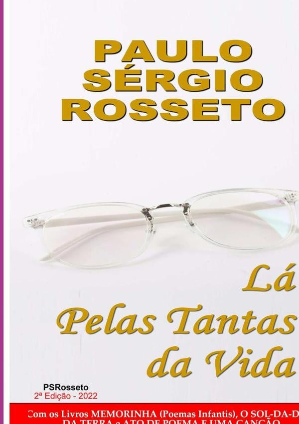 Lá Pelas Tantas Da Vida | Paulo Sérgio Rosseto