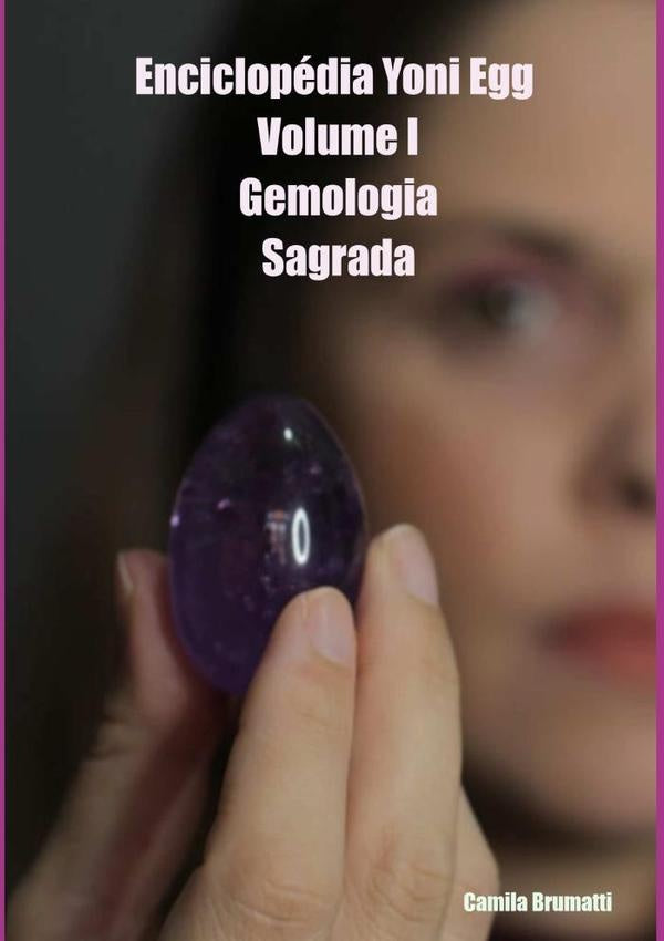 Enciclopédia Yoni Egg - Volume I | Camila Brumatti