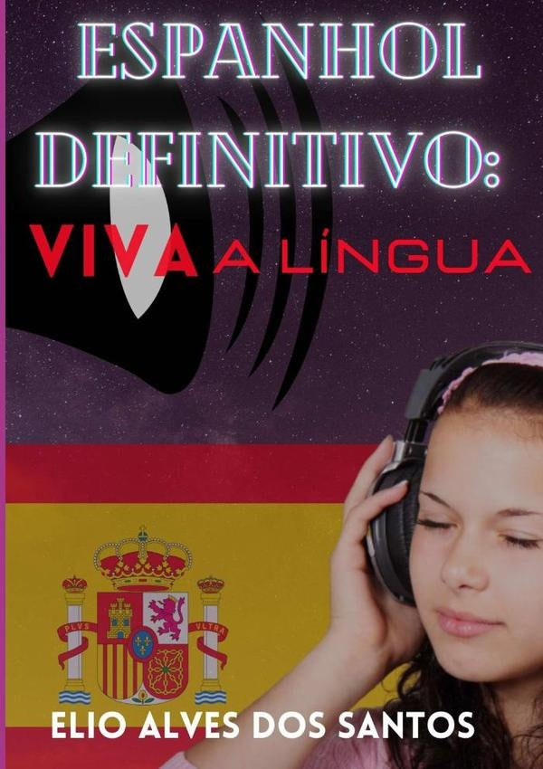 Espanhol Definitivo: | Elio Alves Dos Santos