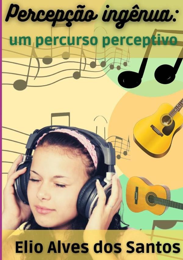 Percepção Ingênua: | Elio Alves Dos Santos