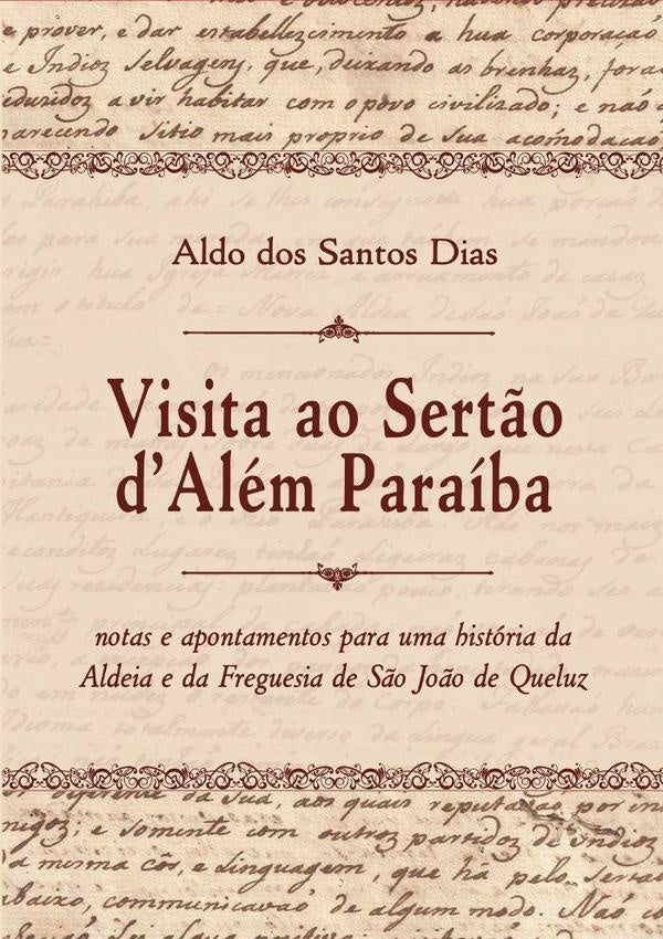 Visita Ao Sertão Dalém Paraíba | Dos Santos Dias, San