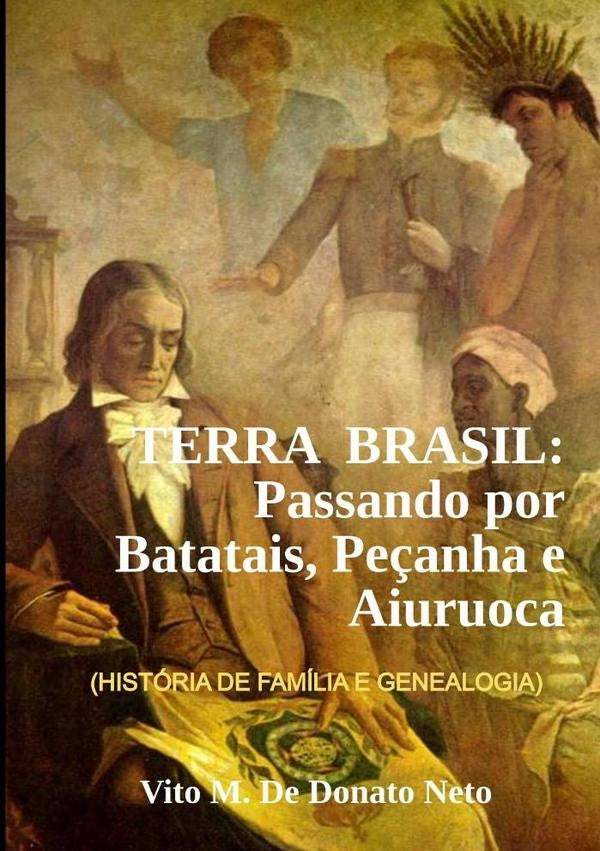 Terra Brasil: Passando Por Batatais, Aiuruoca E Outras Localidades | Vito Marino De Donato Neto