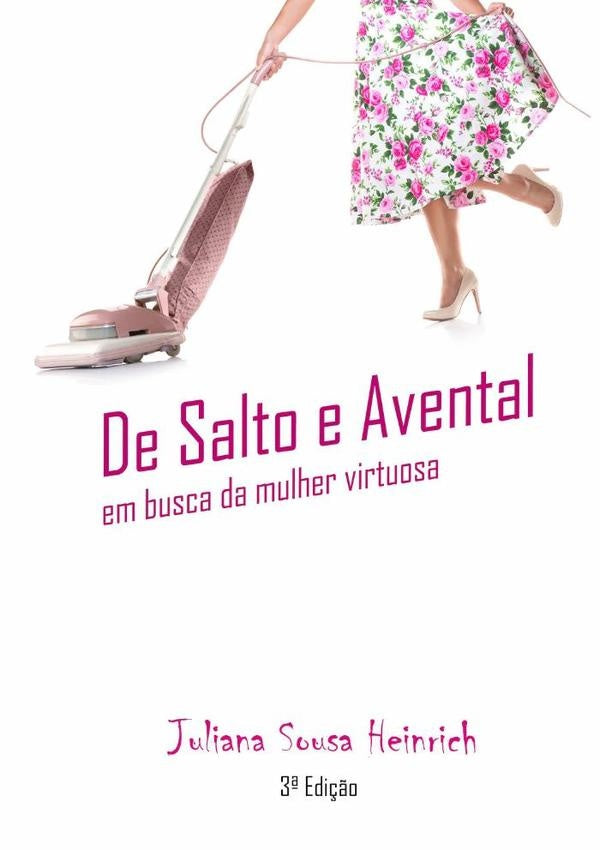 De Salto E Avental | Juliana Sousa Heinrich