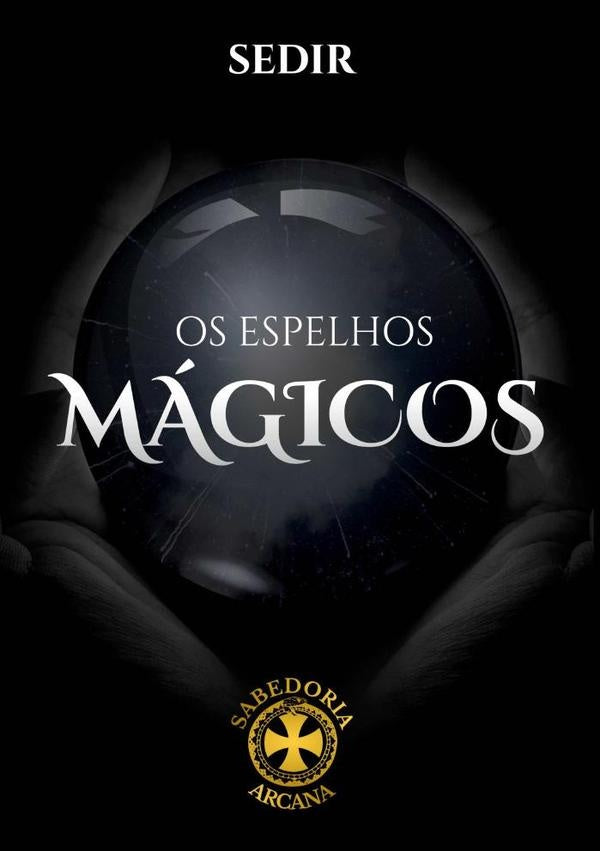 Os Espelhos Mágicos | Paul Sédir
