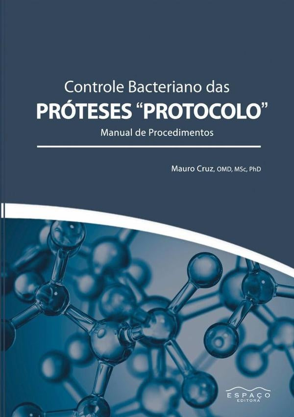 Controle Bacteriano Das Próteses Protocolo | Mauro Cruz