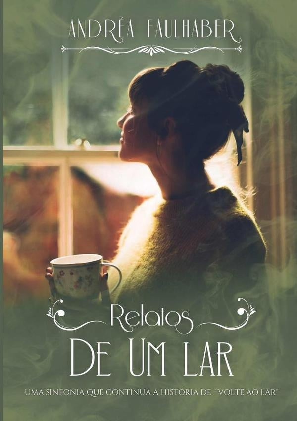Relatos De Um Lar | Andréa Faulhaber