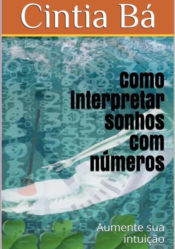 Como Interpretar Sonhos Com Números | Cintia Bá