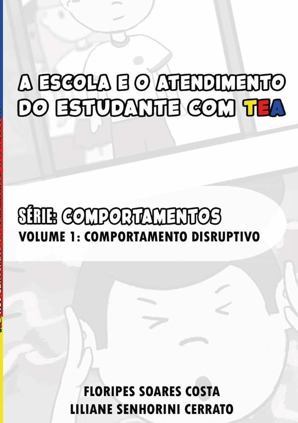 A Escola E O Atendimento Do Estudante Com Tea | Floripes Liliane Senhorini Cerrato Soares Costa