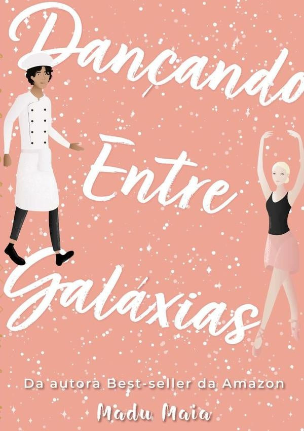 Dançando Entre Galáxias | Madu Maia