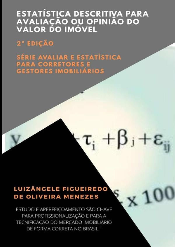 Estatística Descritiva Para Avaliação Ou Opinião Do Valor Do Imóvel | Menezes, Figueiredo De Oliveira Menezes