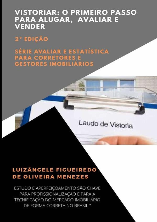 Vistoriar  O Primeiro Passo Para Alugar, Avaliar E Vender | Menezes, Figueiredo De Oliveira Menezes