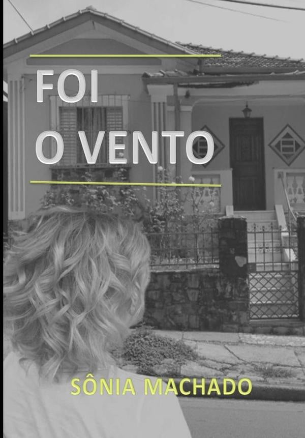Foi O Vento | Sônia Machado
