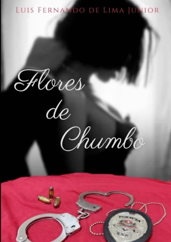 Flores De Chumbo | Luís Fernando De Lima Júnior