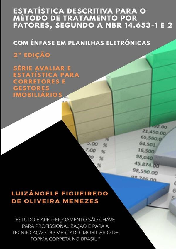 Estatística Descritiva Para O Método De Tratamento Por Fatores, Segundo A Nbr 14.653-1 E 2 | Menezes, Figueiredo De Oliveira Menezes