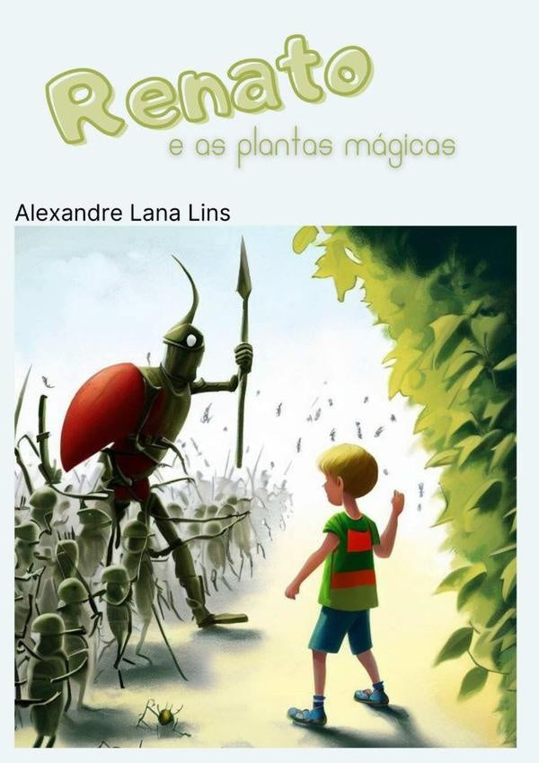 Renato E As Plantas Mágicas | Alexandre Lana Lins
