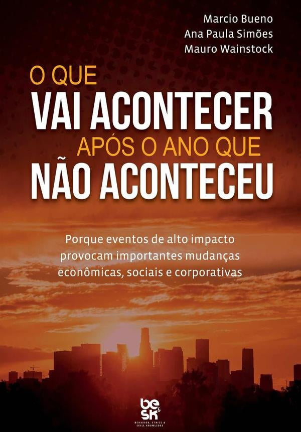 O Que Vai Acontecer Após O Ano Que Não Aconteceu | Marcio Bueno