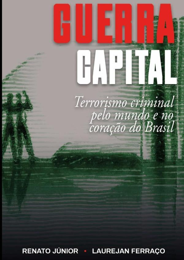 Guerra Capital | Renato Júnior E Laurejan Ferraço
