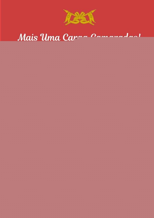 Mais Uma Carga Camaradas! | Elonir José Savian