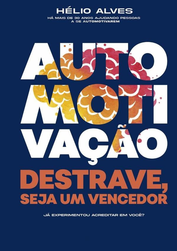 Automotivação | Helio Alves