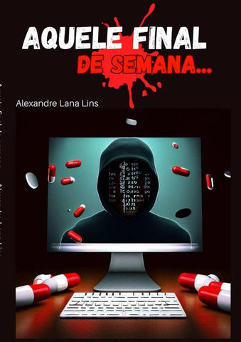 Aquele Final De Semana... | Alexandre Lana Lins
