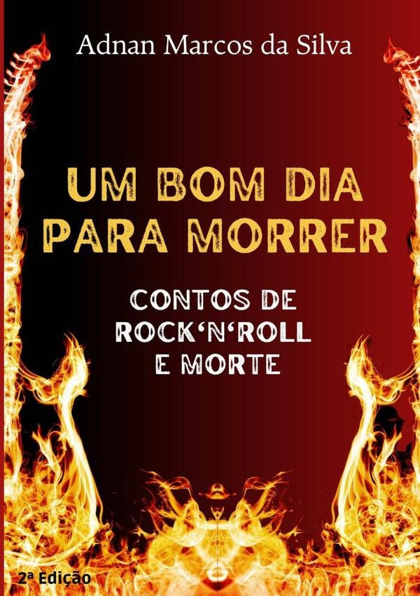 Um Bom Dia Para Morrer | Adnan Marcos Da Silva
