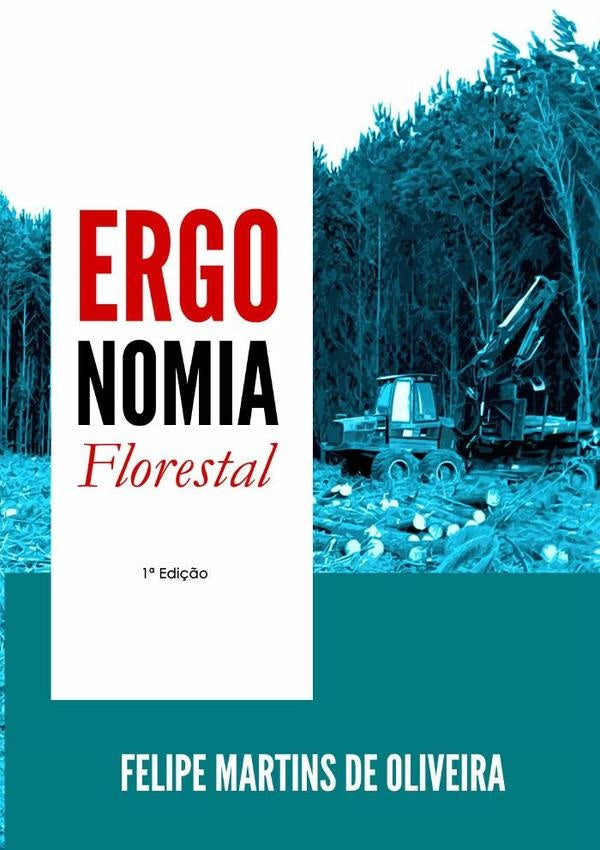 Ergonomia Florestal | Felipe Martins De Oliveira