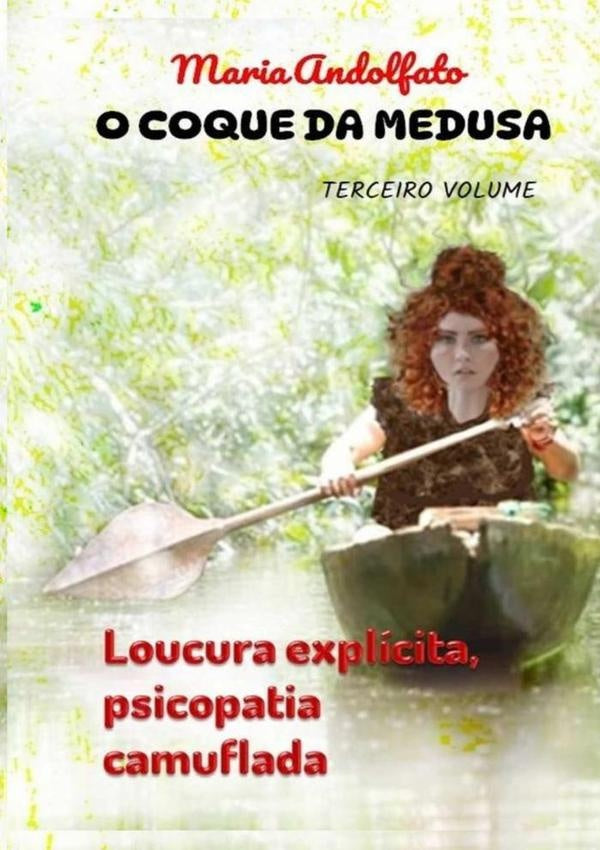 O Coque Da Medusa - Volume Três | Maria Andolfato