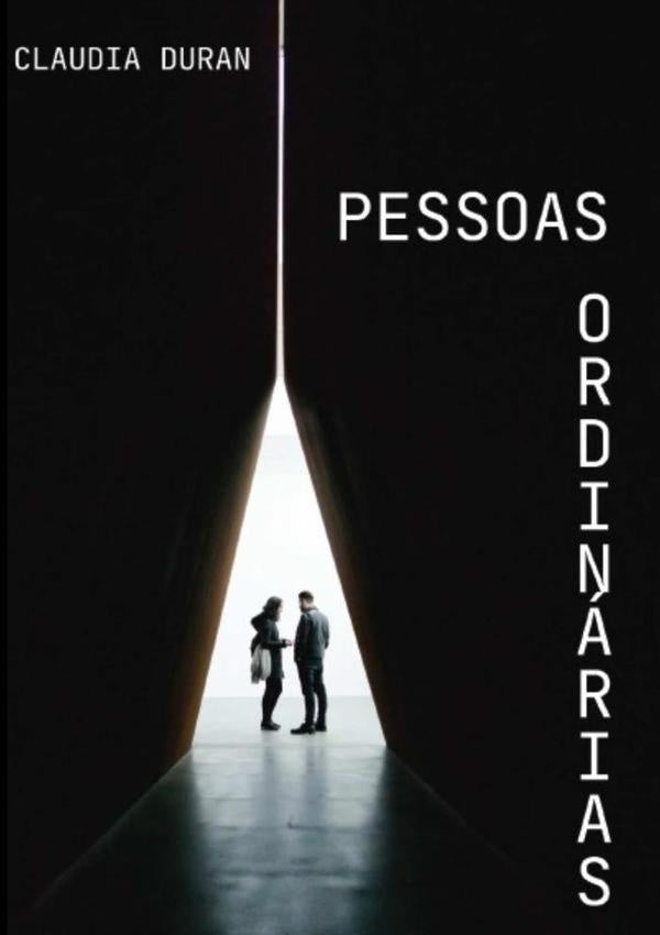 Pessoas Ordinárias | Claudia Duran