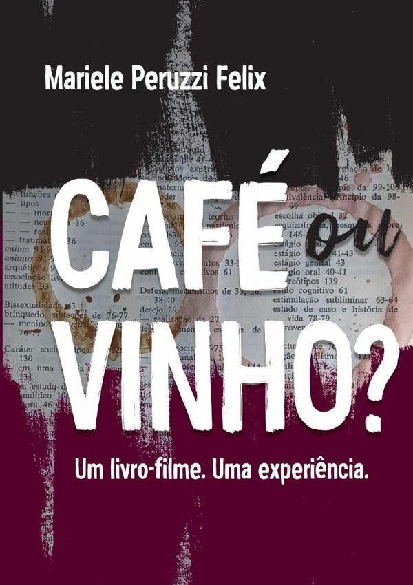 Café Ou Vinho? | Mariele Peruzzi Felix