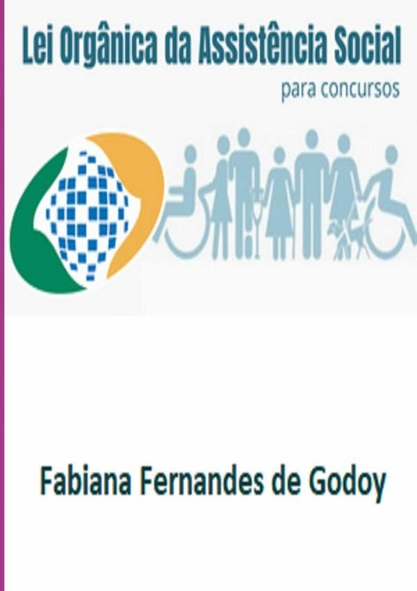 Lei Orgânica Da Assistência Social Para Concursos | Fabiana Fernandes De Godoy