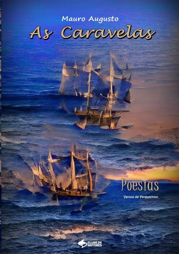As Caravelas | Mauro Augusto