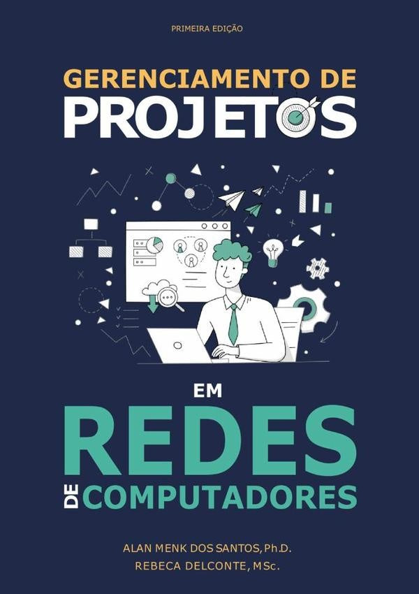 Gerenciamento De Projetos Em Redes De Computadores | Alan Menk Dos Santos