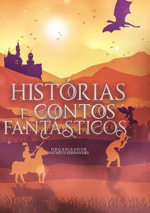 Histórias E Contos Fantásticos | Matheus Fernandes