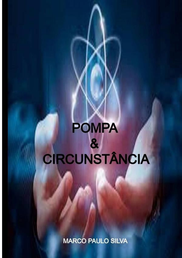 Pompa & Circunstância | Marco Paulo Silva