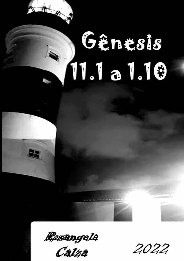 Gênesis 1.1 A 1.10 | Rosangela Calza