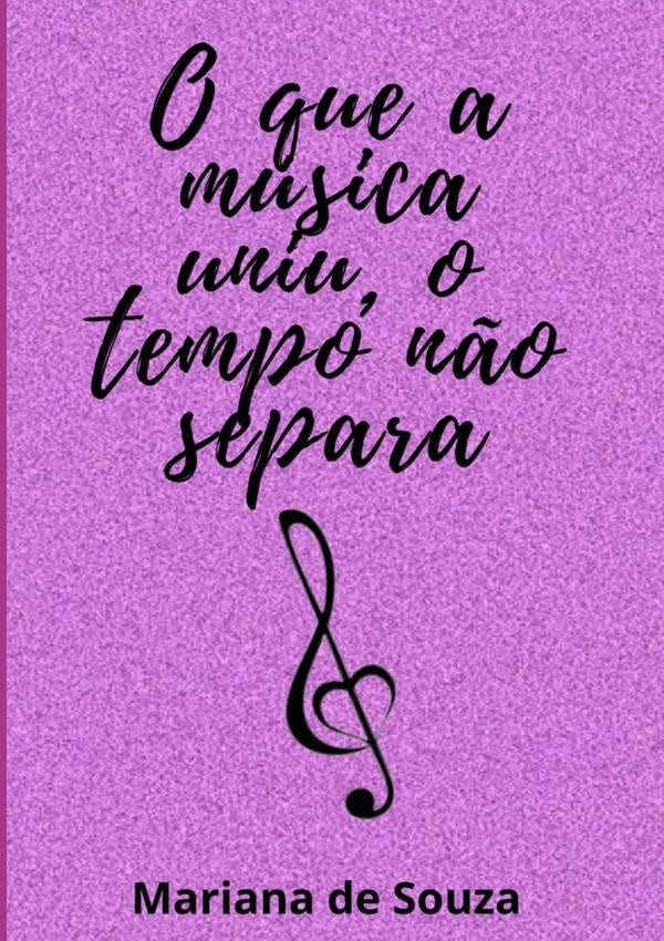 O Que A Música Uniu, O Tempo Não Separa | Mariana De Souza