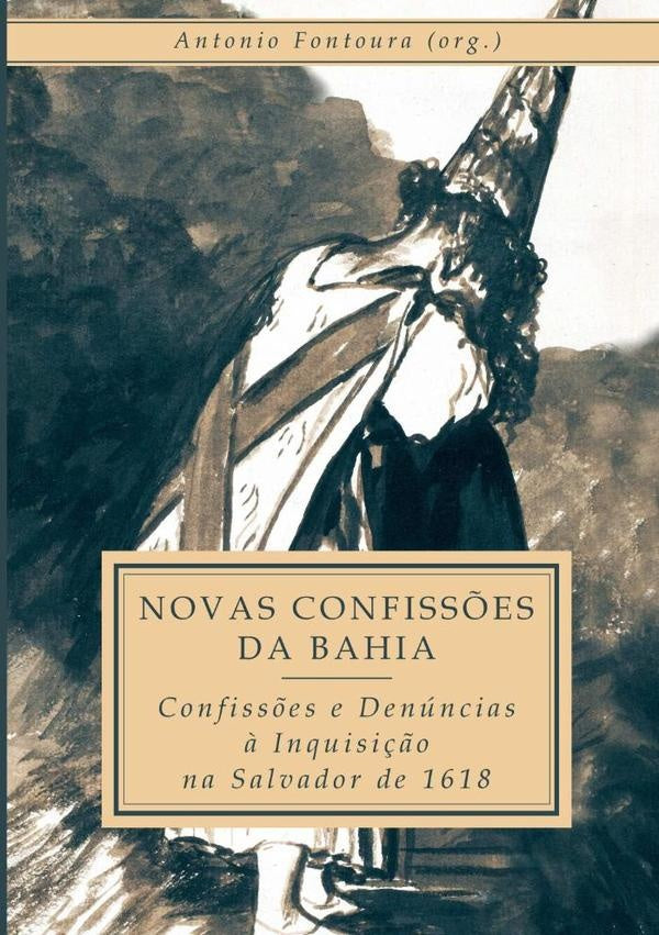 Novas Confissões Da Bahia | Antonio Fontoura