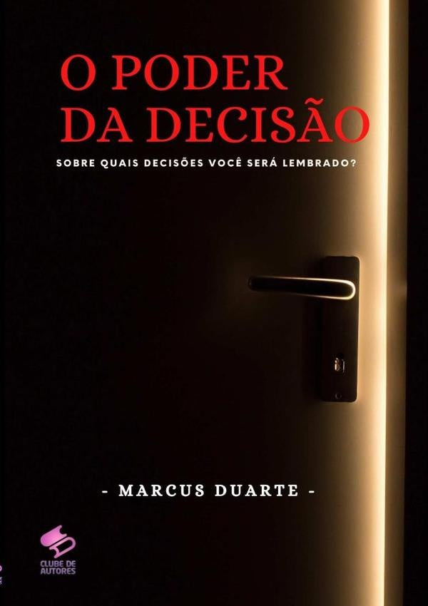 O Poder Da Decisão | Marcus Duarte