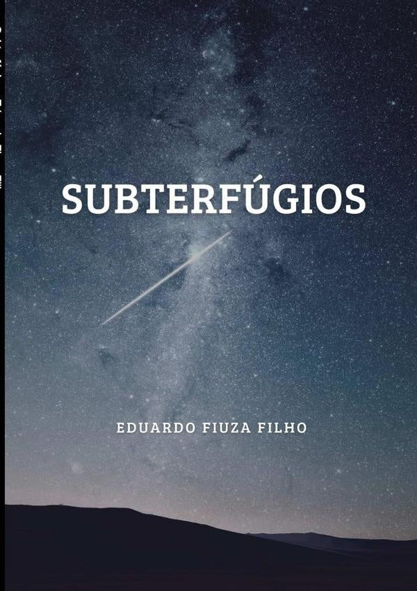 Subterfúgios | Eduardo Fiuza Filho
