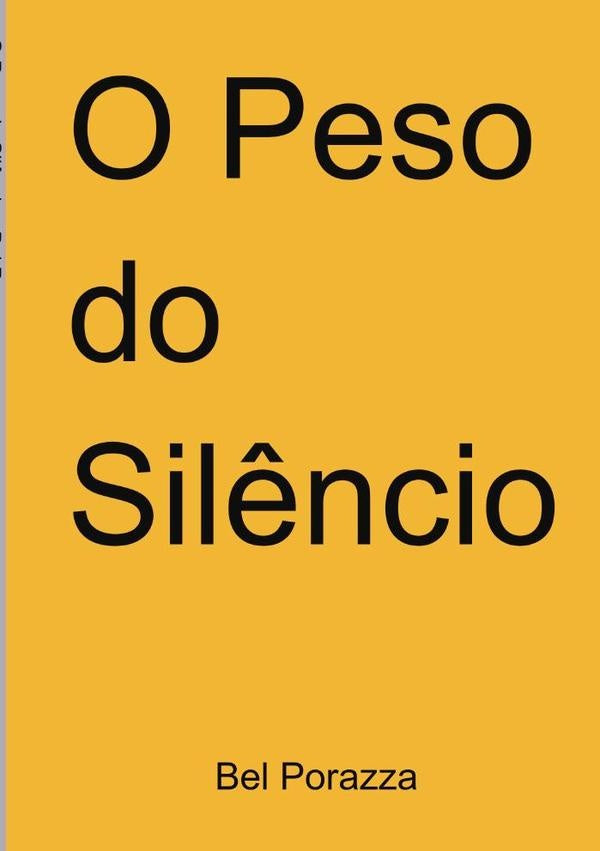 O Peso Do Silêncio | Bel Porazza