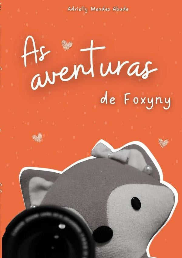 As Aventuras De Foxyny | Adrielly Mendes Abade