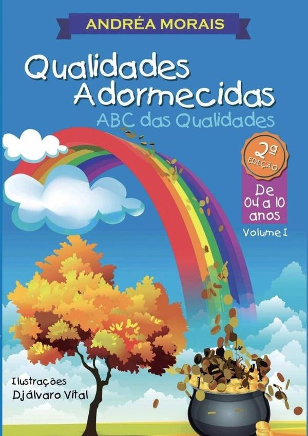 Qualidades Adormecidas:abc Das Qualidades | Andréa Maria De Morais