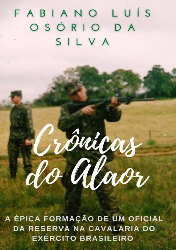 Crônicas Do Alaor | Fabiano Luís Osório Da Silva