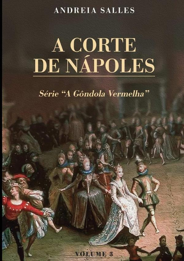 A Corte De Nápoles | Andreia Salles