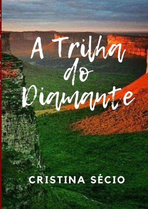 A Trilha Do Diamante | Cristina Sécio