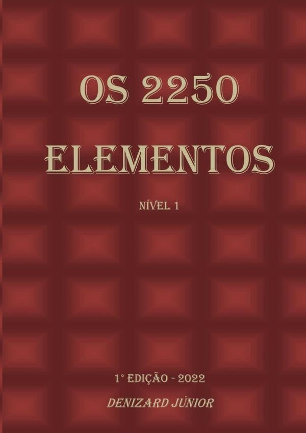 Os 2250 Elementos | Denizard Júnior