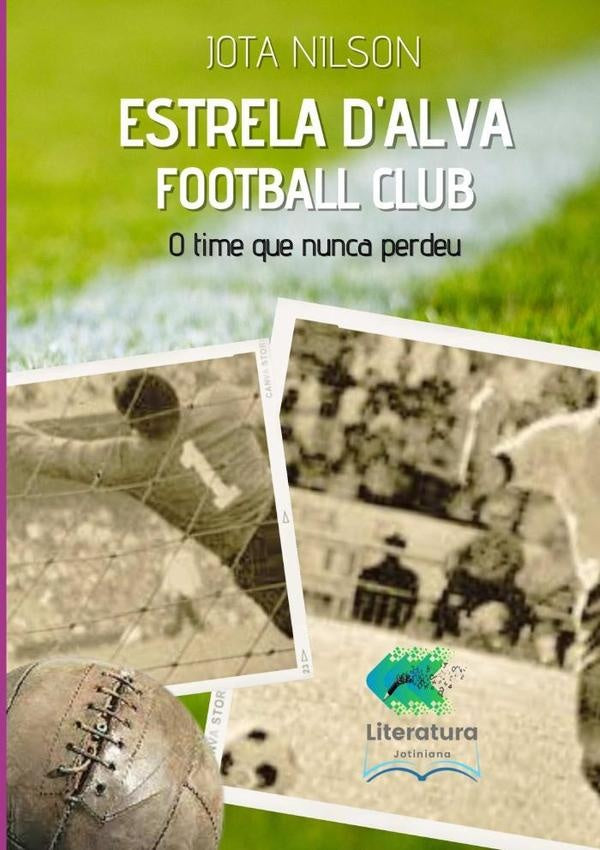 Estrela D'alva Football Club | Jota Nilson